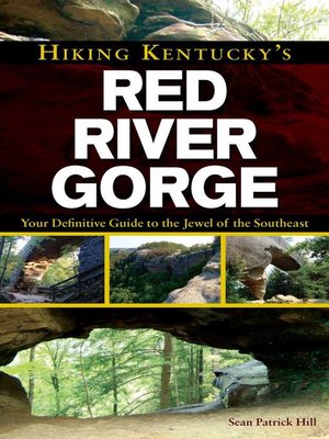 cover image of Hiking Kentucky's Red River Gorge